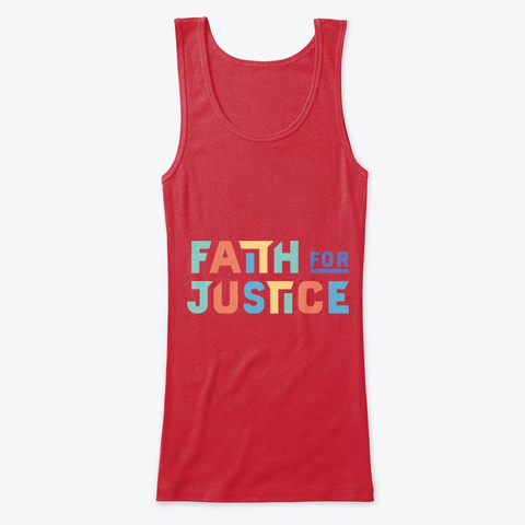 Faith For Justice (Color) Red T-Shirt Front