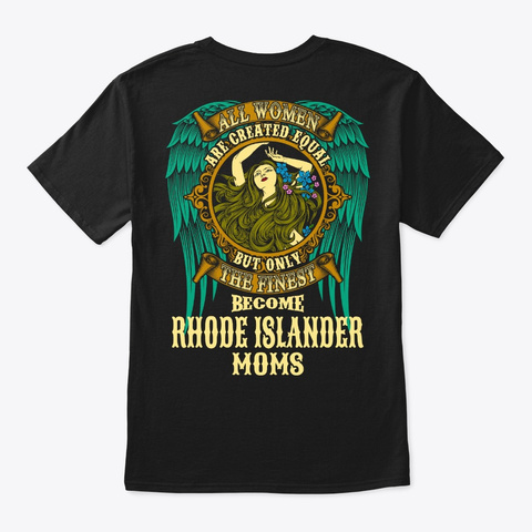 All Women Equal Rhode Islander Mom Tee Black T-Shirt Back