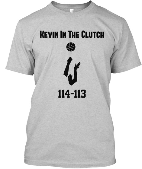 Kevin In The Clutch Light Steel T-Shirt Front