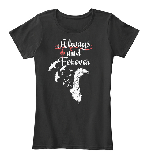 Always And Forever Black T-Shirt Front