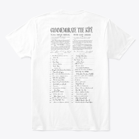 Commemorate The Kū’ē #18 White T-Shirt Back