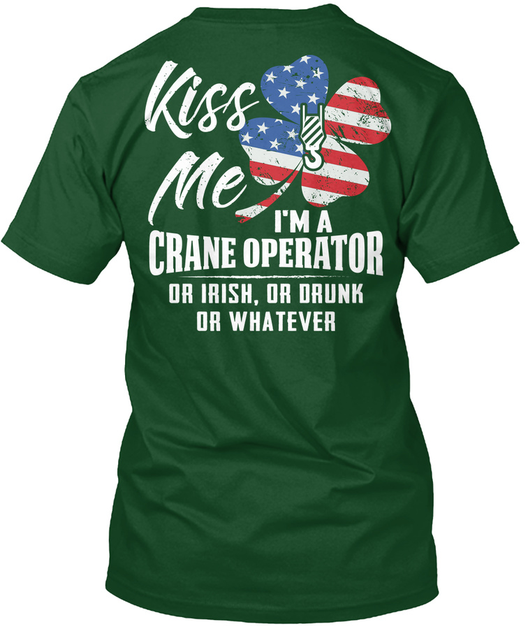 Kiss Me Im A Crane Operator