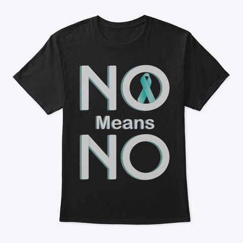 No Means No Sexual Assault Awareness Mon Black T-Shirt Front