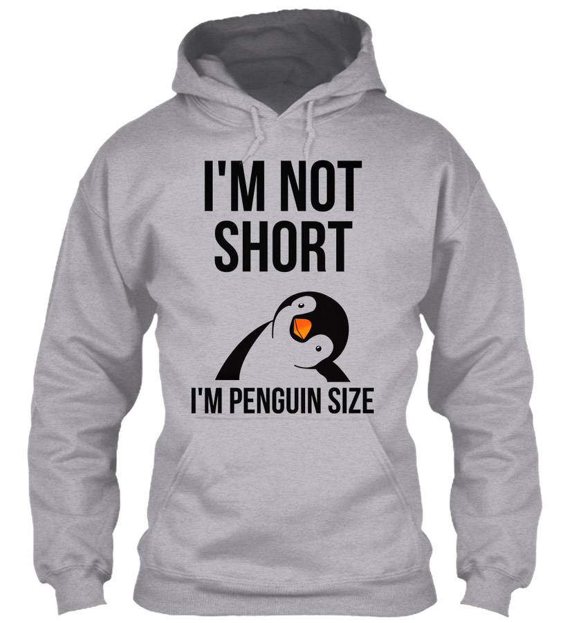 Im Not Short Im Penguin Size Unisex Tshirt