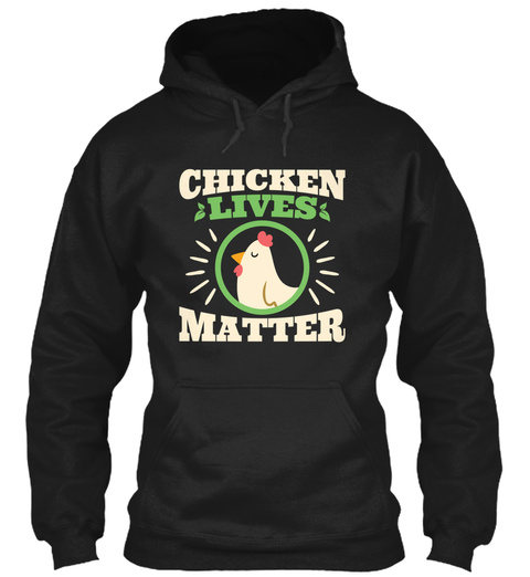 Chicken Lives Matter Black T-Shirt Front