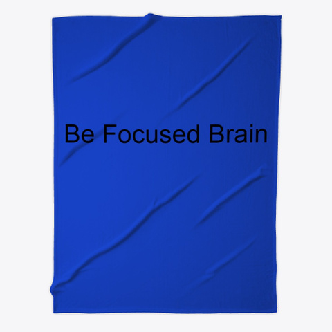 Be Focused Brain The Best Memory Booster Royal Blue T-Shirt Front