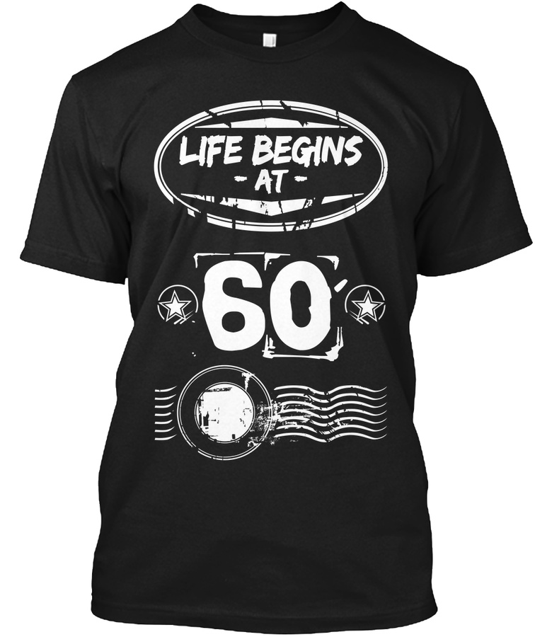 Life Begins at 60 Unisex Tshirt