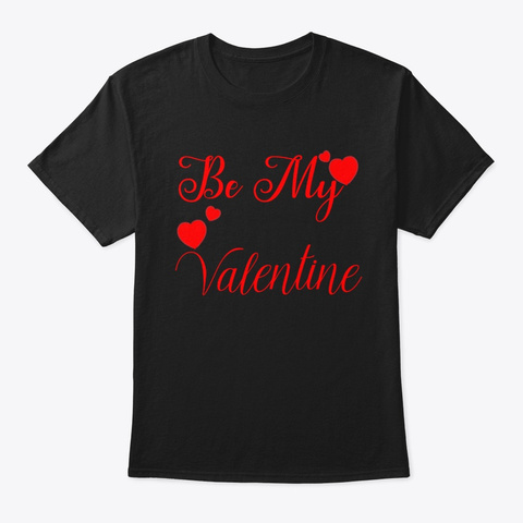 Valentine's Day Gift For Him Her T Shirt Black T-Shirt Front