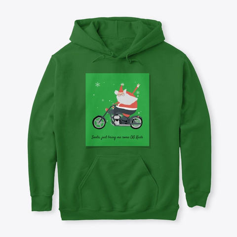 Santa, Just Bring Me Some Og Kush Irish Green T-Shirt Front