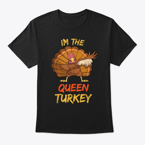 Queen Turkey Family Thanksgiving Black T-Shirt Front