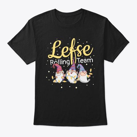 Lefse Rolling Team Gnome Christmas Black T-Shirt Front