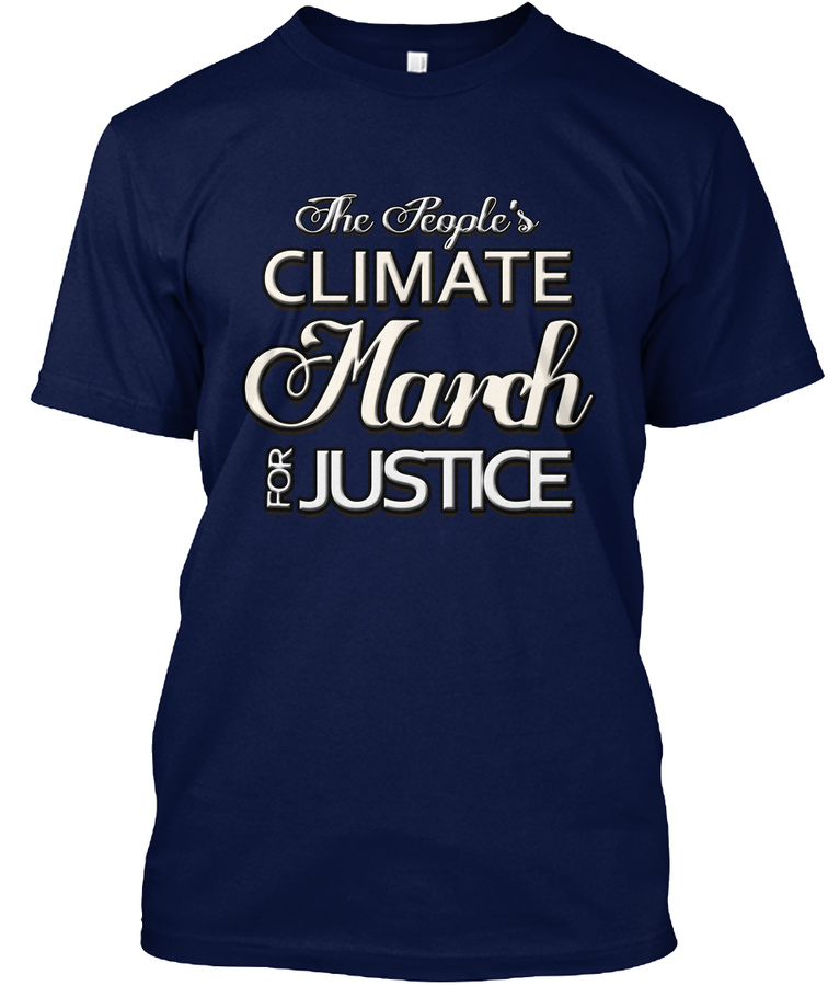 Climate March Justice Movement T Shirts Unisex Tshirt