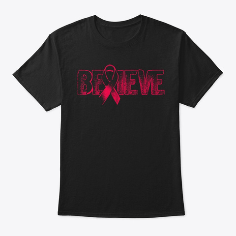 Believe Oral Cancer Awareness Hope Love Black T-Shirt Front