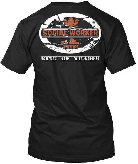 Social Worker King Of Trades Black T-Shirt Back