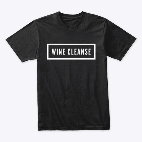 Wine Cleanse Black T-Shirt Front