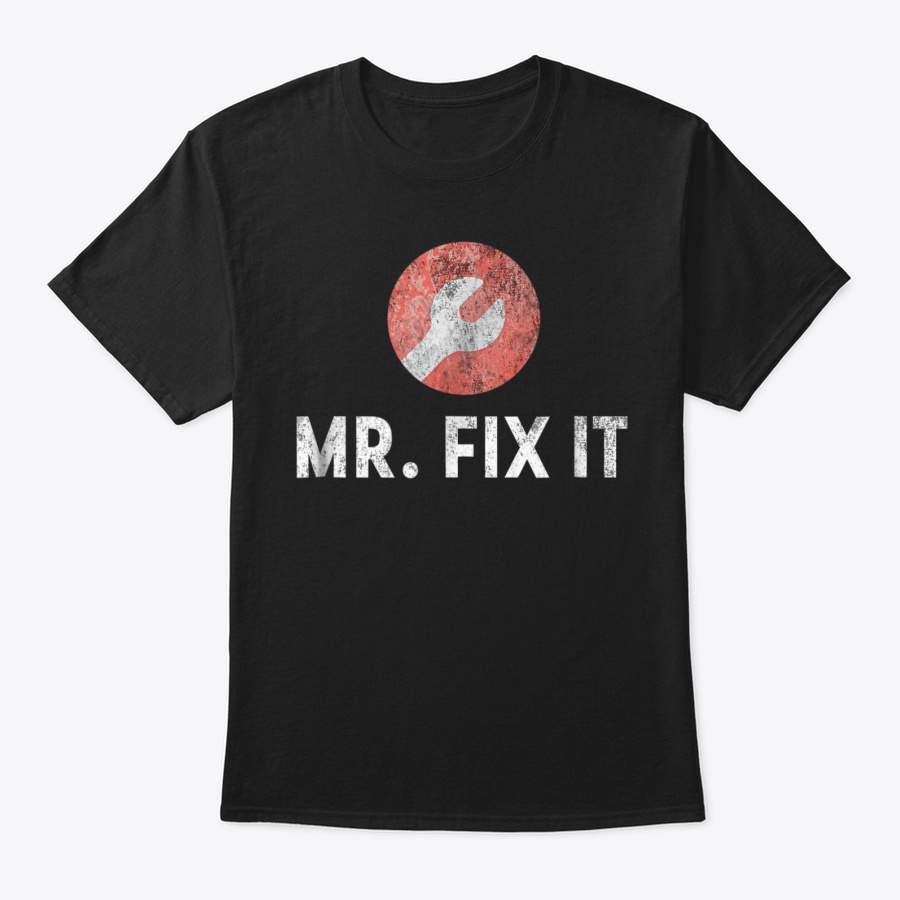 Mr. Fix It Funny Dad Grandpa Contract Unisex Tshirt
