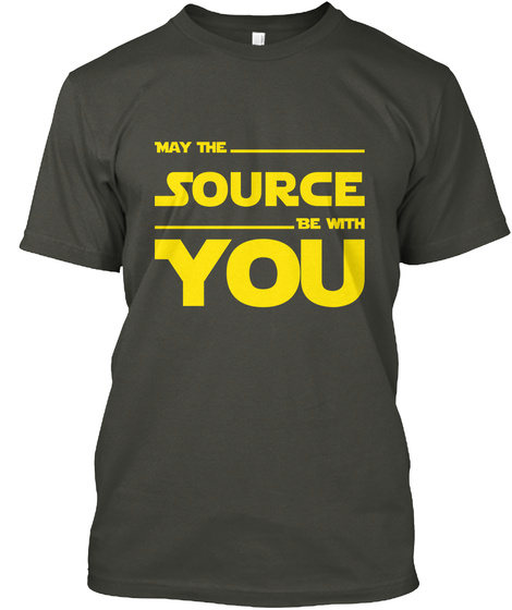 May The Source Be With You Coder T-shirt