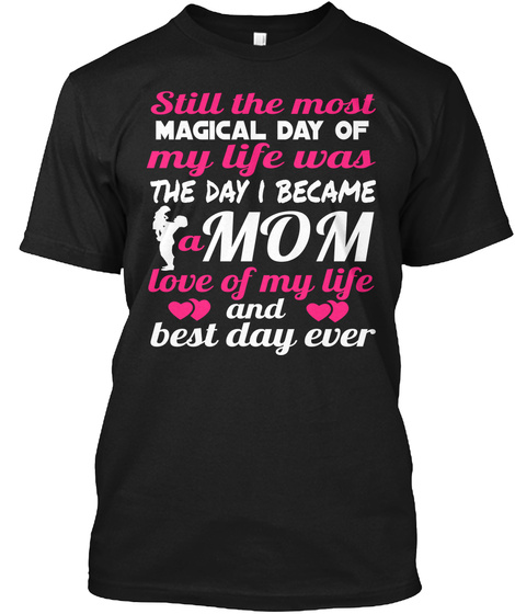 Best Day Ever Mom T-shirt