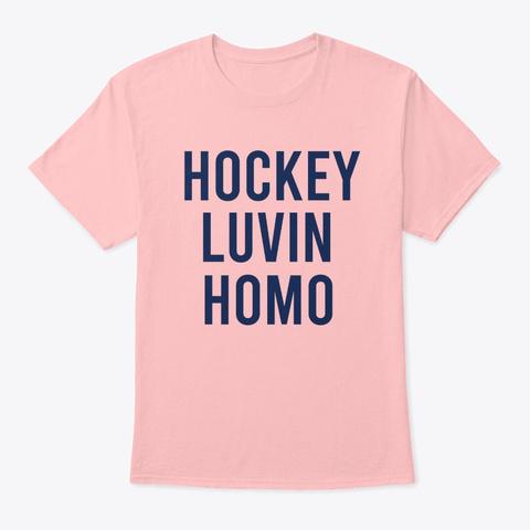 Hockey Luvin Homo Pale Pink T-Shirt Front