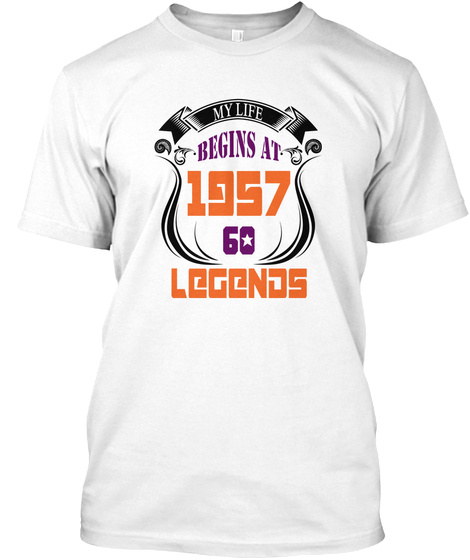 My Life Begin At 1957 Born In 60 Legends