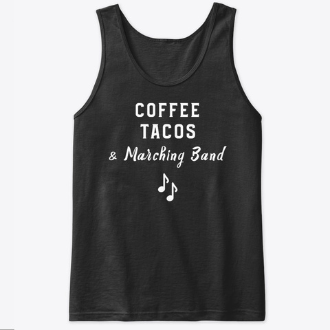 Coffee Tacos & Marching Band Black T-Shirt Front