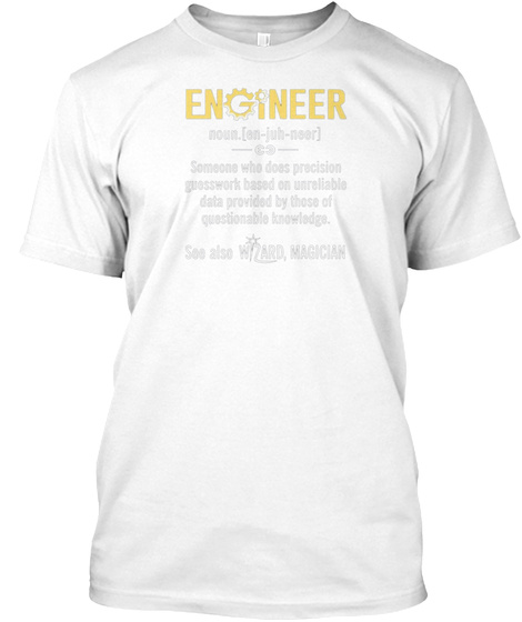 Engineer Funny Wizrard Civil Gas Mechani White T-Shirt Front