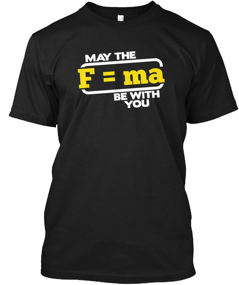 May The F=ma Force Be With You
