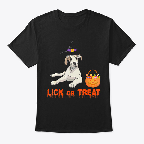 Lick Or Treat Dog. Funny Shirt With Grea Black T-Shirt Front