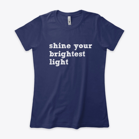 Shine Your Brightest Light  Women Tops Midnight Navy T-Shirt Front