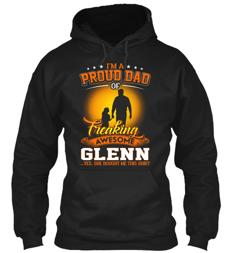 Dad Of Freaking Awesome Glenna  Black T-Shirt Front