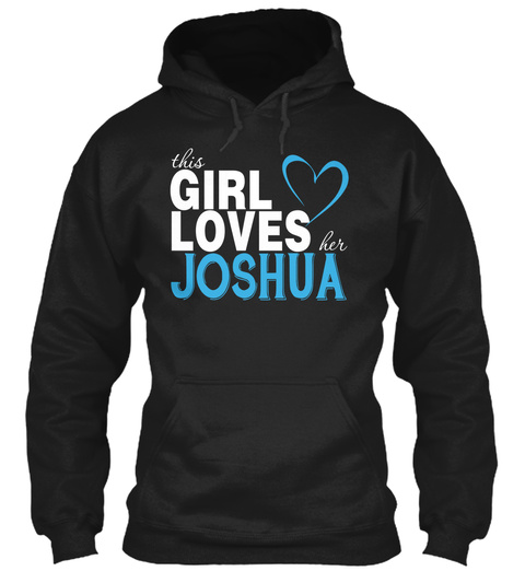 This Girl Loves Her Joshua. Customizable Name Black Camiseta Front