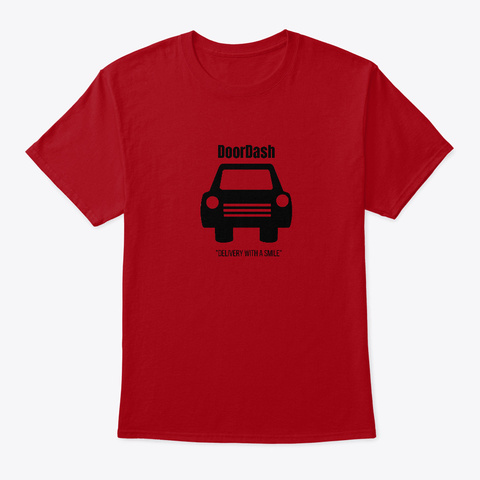 Doordash   Delivery With A Smile Deep Red T-Shirt Front