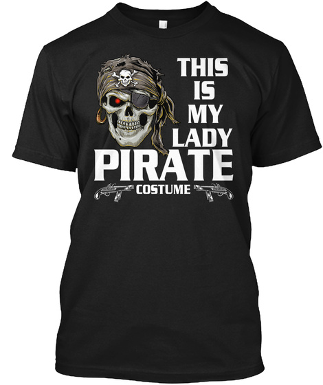 My Lazy Pirate Costume Shirt Halloween
