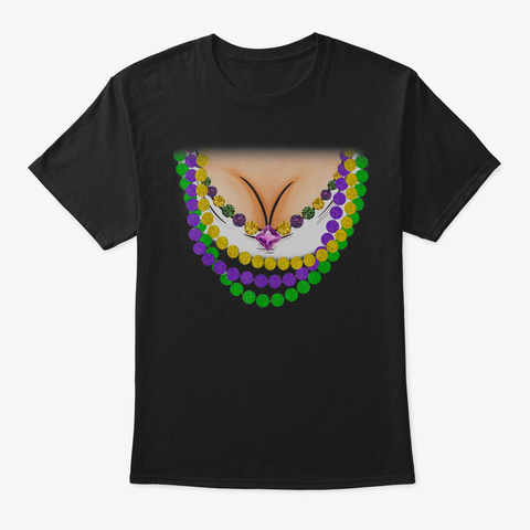 Beads For Boobs Tshirt Mardi Gras 2019 T Black T-Shirt Front