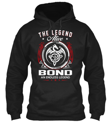 The Legend Alive Bond And Endless Legend Black T-Shirt Front