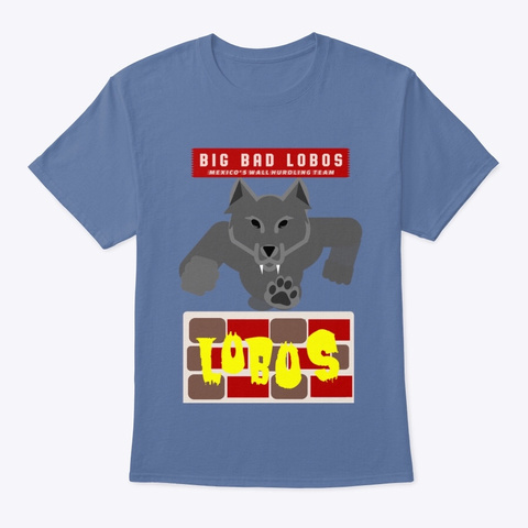 Big Bad Wolf Vs Trump’s Wall Denim Blue T-Shirt Front