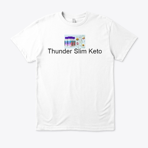 Thunder Slim Keto   Try Keto Diet !! White áo T-Shirt Front