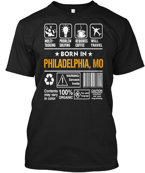 Born In Philadelphia Mo   Customizable City Black T-Shirt Front