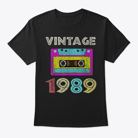 30 Th Birthday Gift Vintage 1989 Classic  Black T-Shirt Front