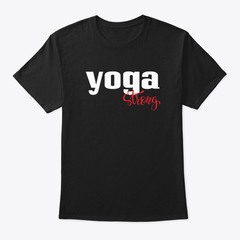 Yoga Strong Bz6g1 Black T-Shirt Front