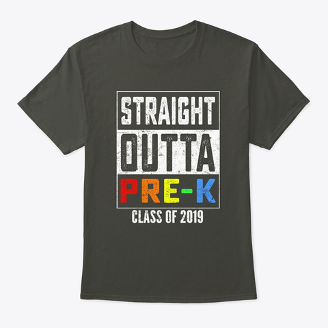 Straight Outta Pre K 2019 Funny Smoke Gray T-Shirt Front