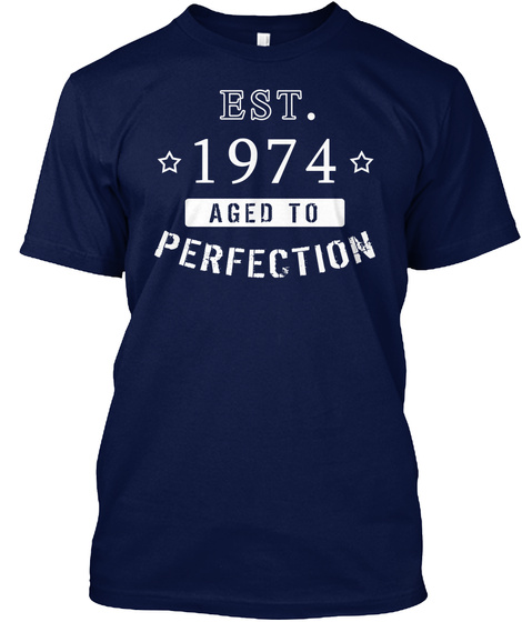 Est. 1974 Aged To Perfection Navy T-Shirt Front