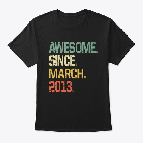 7 Years Old Awesome Since March 2013 Black T-Shirt Front