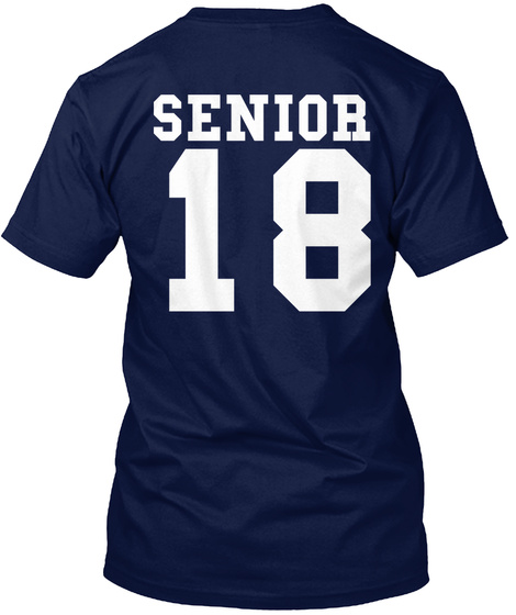 Senior 18 Navy T-Shirt Back