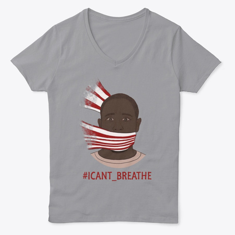 I Can’t Breathe T Shirt Light Steel T-Shirt Front