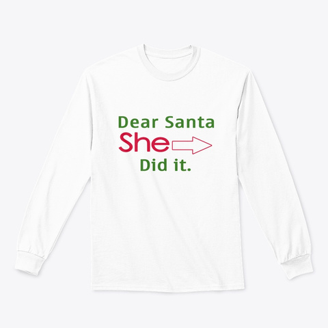 Kids Christmas - Dear Santa She Did It