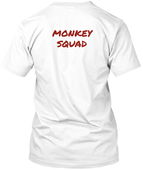 Monkey Squad White T-Shirt Back
