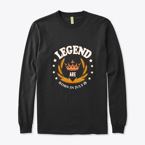 Legends Are Born In July 06 T Shirt  Black T-Shirt Front