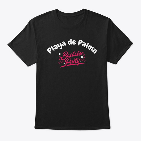 Bachelor Party Shirt Playa De Palma Pre Black T-Shirt Front
