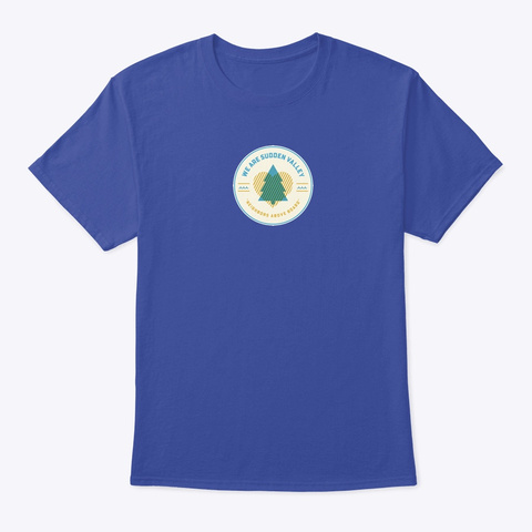 We Are Sudden Valley Deep Royal T-Shirt Front